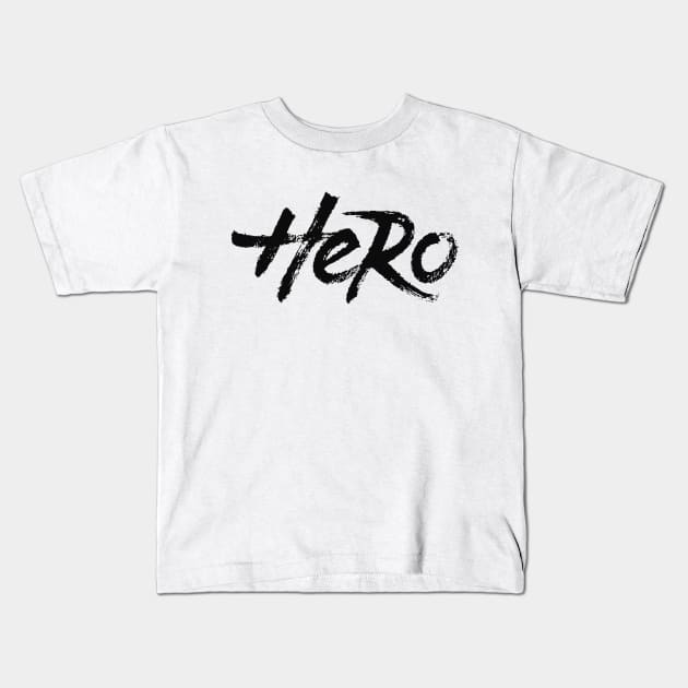 Hero Kids T-Shirt by ZagachLetters